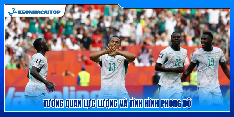 So sánh sức mạnh đội hình và phong độ hiện tại 